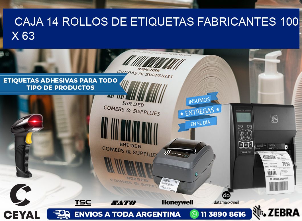 CAJA 14 ROLLOS DE ETIQUETAS FABRICANTES 100 x 63