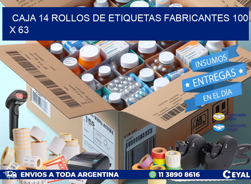CAJA 14 ROLLOS DE ETIQUETAS FABRICANTES 100 x 63