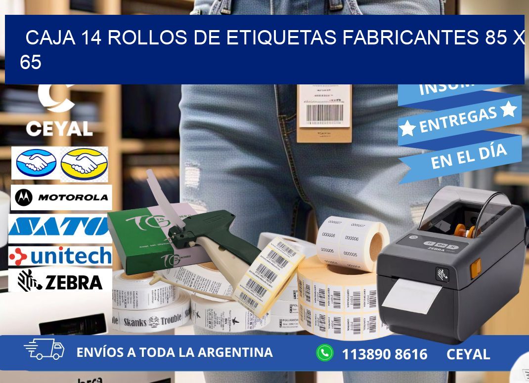 CAJA 14 ROLLOS DE ETIQUETAS FABRICANTES 85 x 65