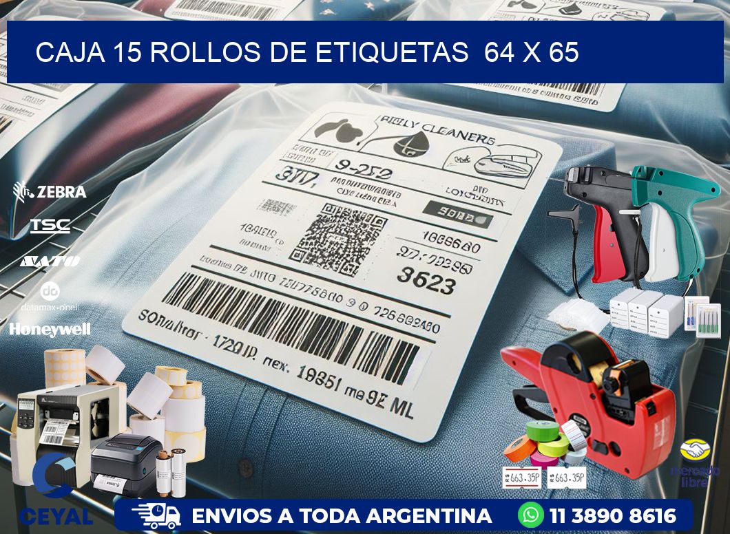 CAJA 15 ROLLOS DE ETIQUETAS  64 x 65