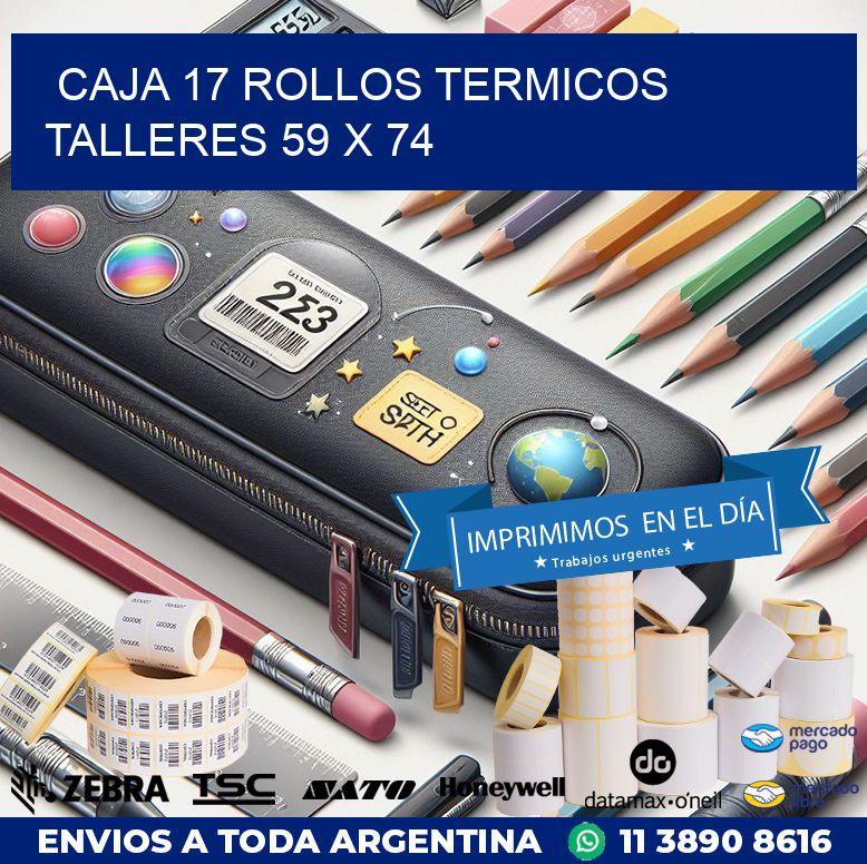 CAJA 17 ROLLOS TERMICOS TALLERES 59 x 74