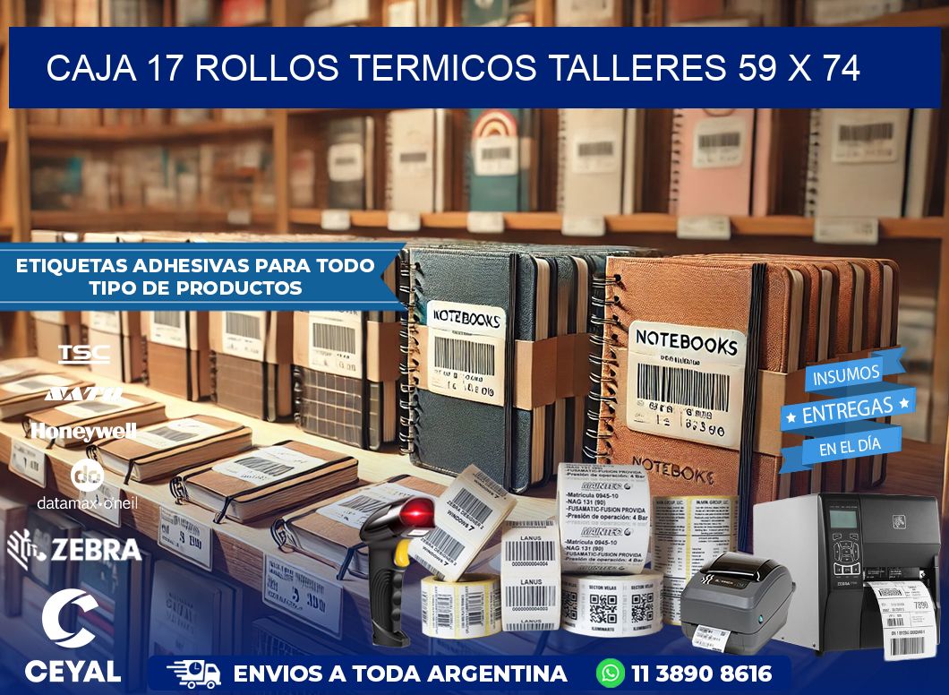 CAJA 17 ROLLOS TERMICOS TALLERES 59 x 74