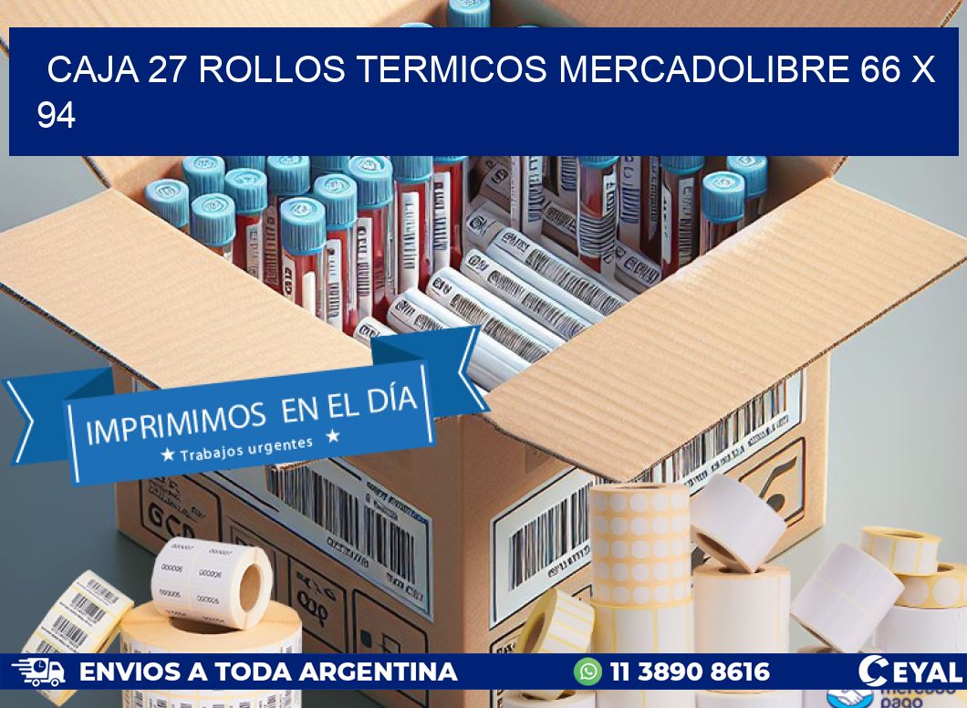 CAJA 27 ROLLOS TERMICOS MERCADOLIBRE 66 x 94
