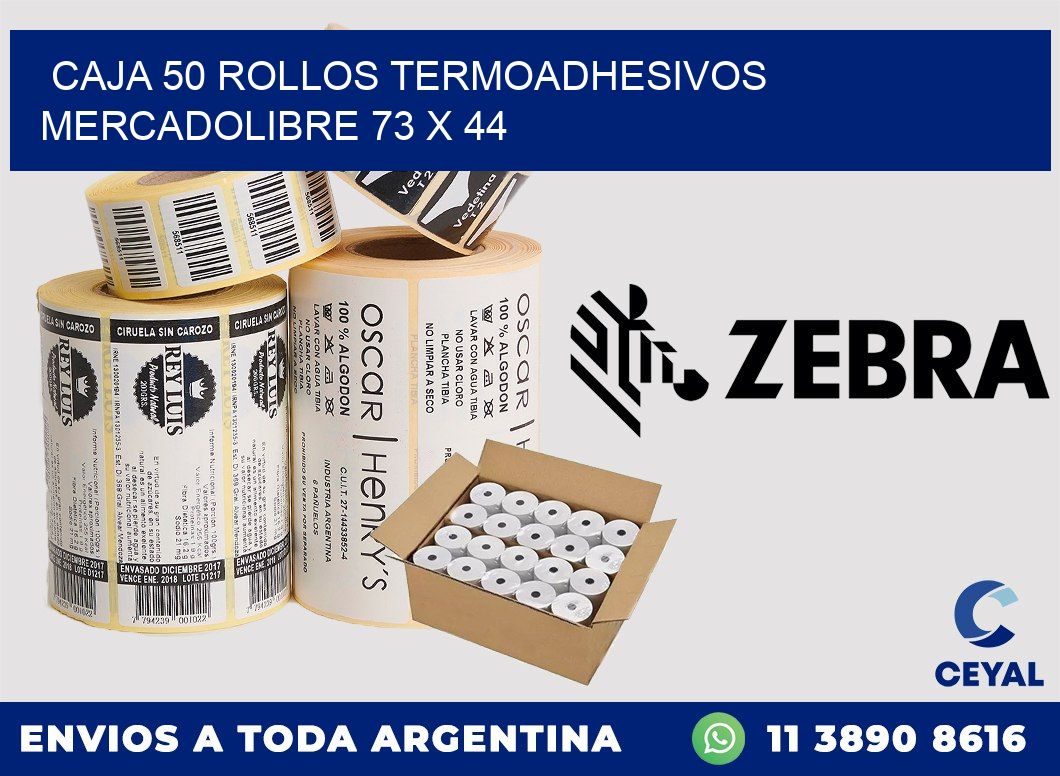 CAJA 50 ROLLOS TERMOADHESIVOS MERCADOLIBRE 73 x 44