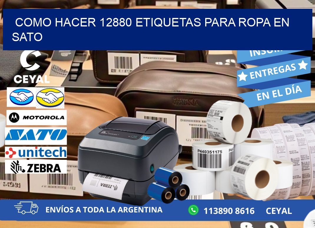 Como hacer 12880 etiquetas para ropa en sato