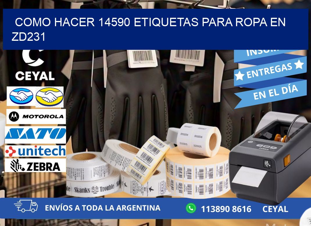 Como hacer 14590 etiquetas para ropa en zd231