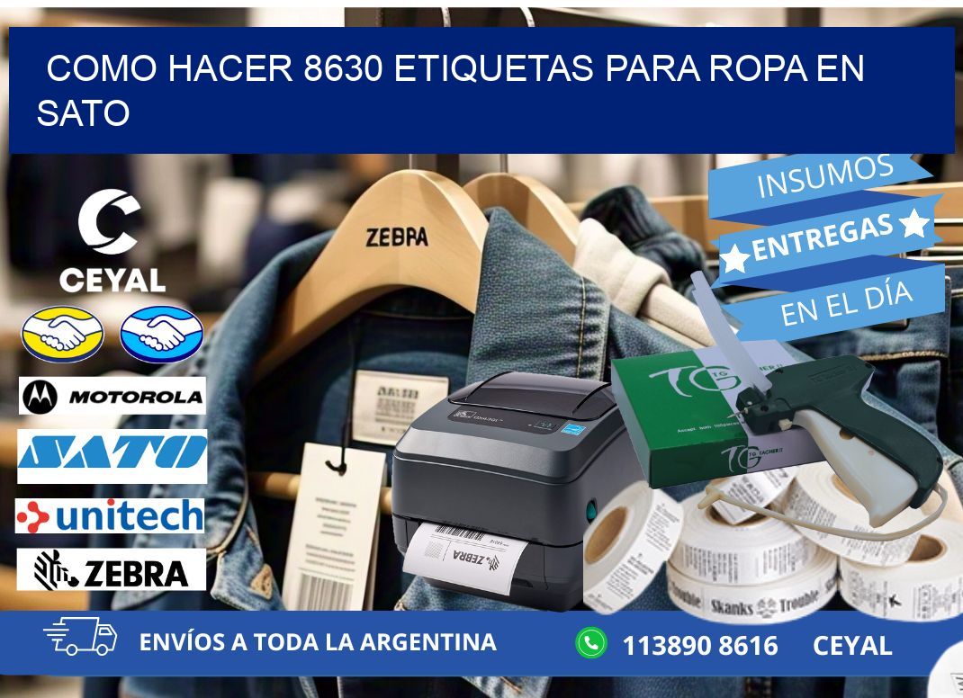 Como hacer 8630 etiquetas para ropa en sato