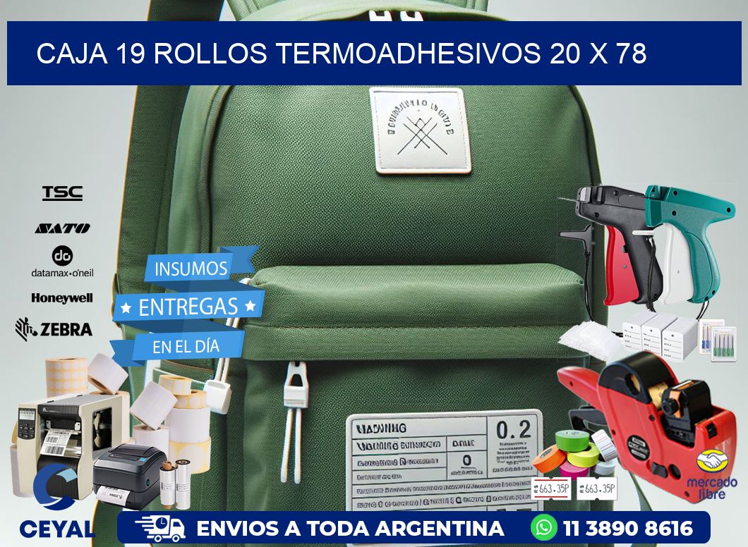 CAJA 19 ROLLOS TERMOADHESIVOS 20 x 78