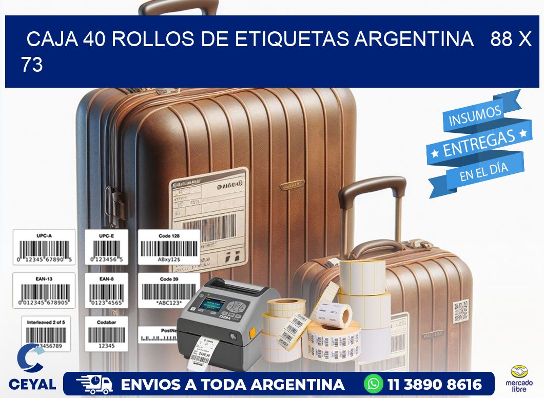 CAJA 40 ROLLOS DE ETIQUETAS ARGENTINA   88 x 73