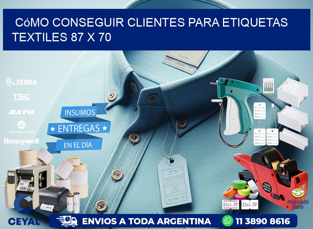 Cómo Conseguir Clientes para Etiquetas Textiles 87 x 70