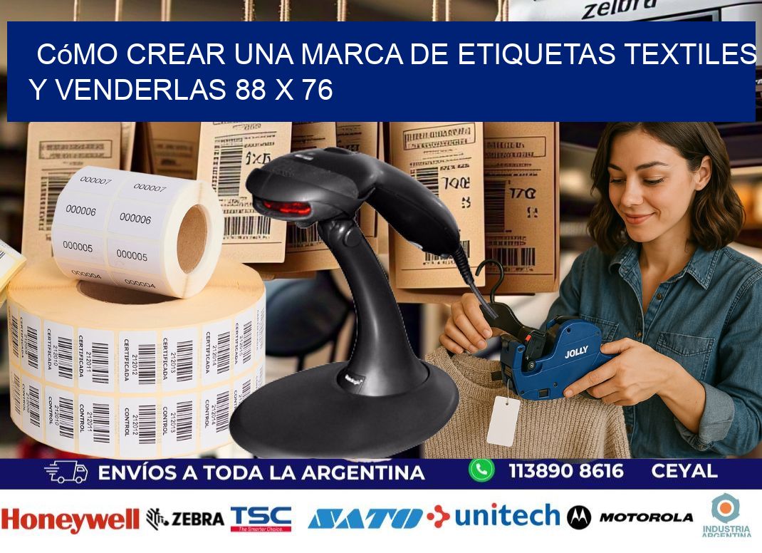 Cómo Crear una Marca de Etiquetas Textiles y Venderlas 88 x 76