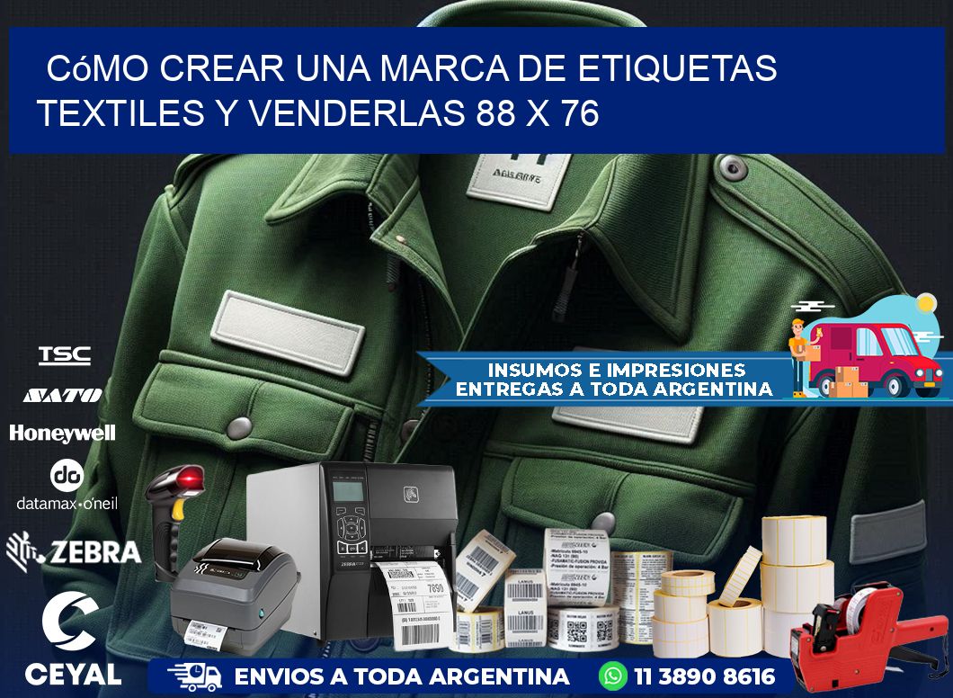 Cómo Crear una Marca de Etiquetas Textiles y Venderlas 88 x 76