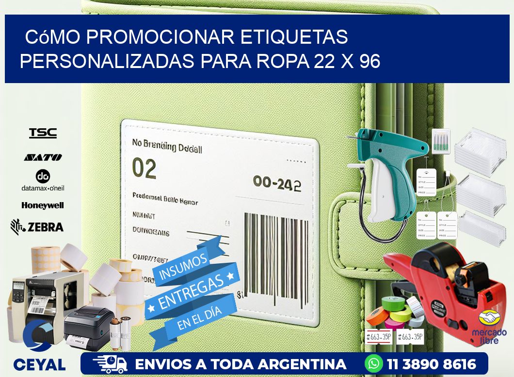 Cómo Promocionar Etiquetas Personalizadas para Ropa 22 x 96