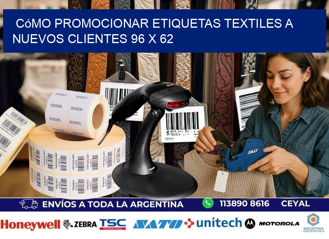 Cómo Promocionar Etiquetas Textiles a Nuevos Clientes 96 x 62