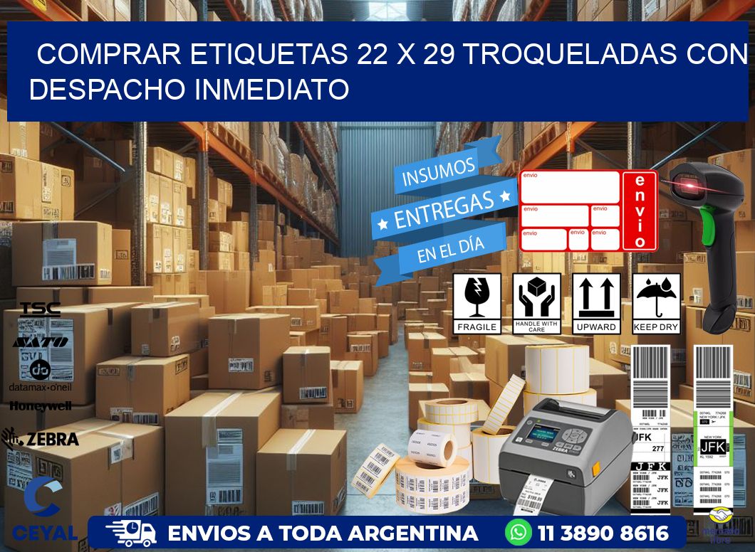 Comprar etiquetas 22 x 29 troqueladas con despacho inmediato