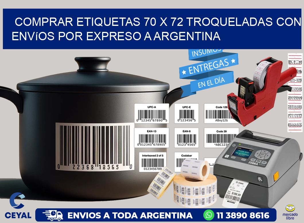 Comprar etiquetas 70 x 72 troqueladas con envíos por expreso a Argentina