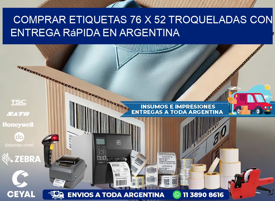 Comprar etiquetas 76 x 52 troqueladas con entrega rápida en Argentina