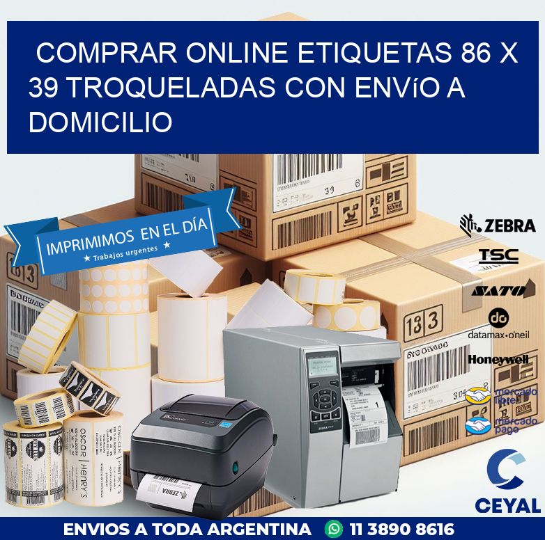 Comprar online etiquetas 86 x 39 troqueladas con envío a domicilio