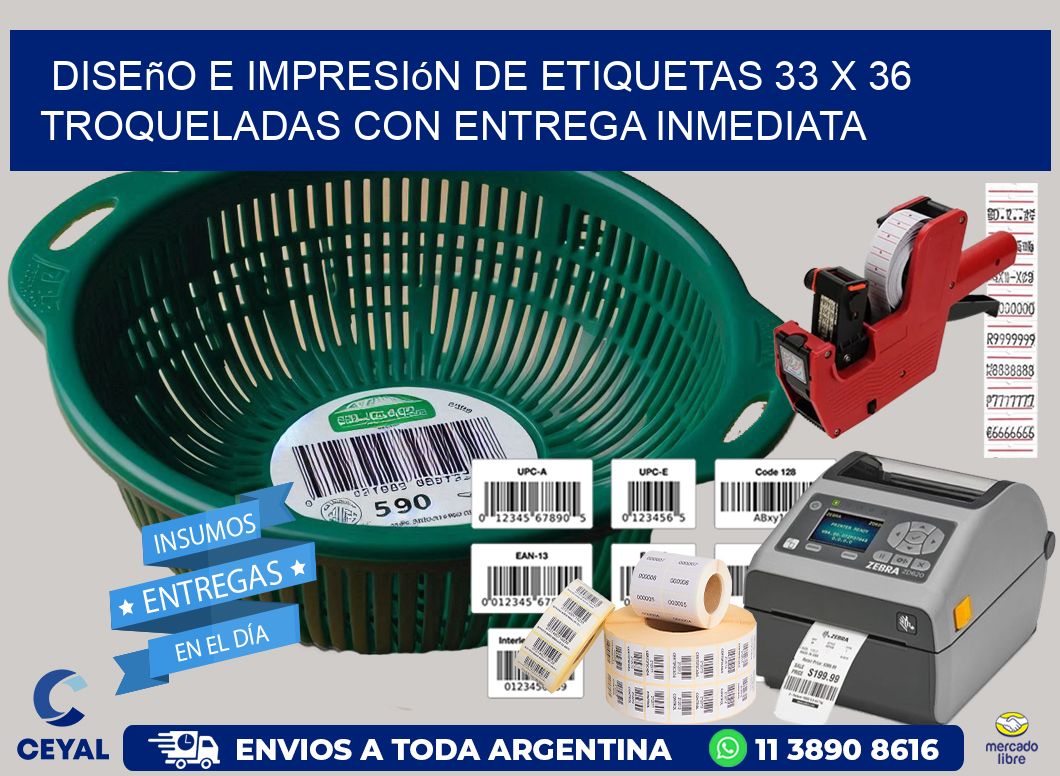 Diseño e impresión de etiquetas 33 x 36 troqueladas con entrega inmediata