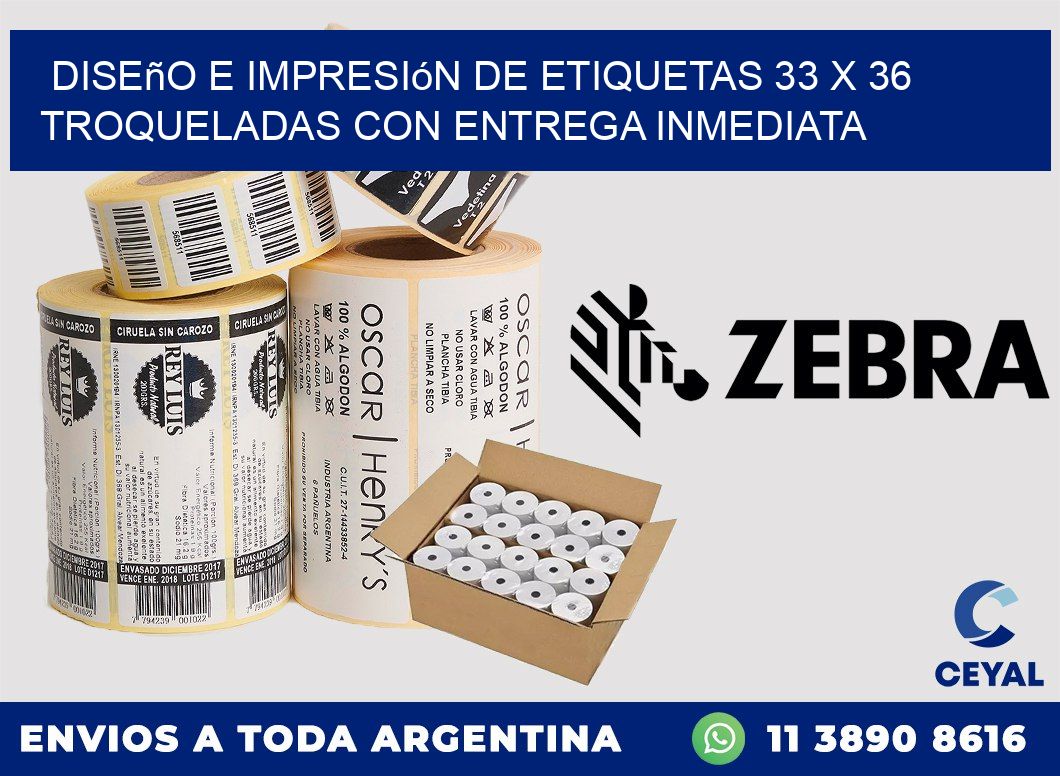Diseño e impresión de etiquetas 33 x 36 troqueladas con entrega inmediata