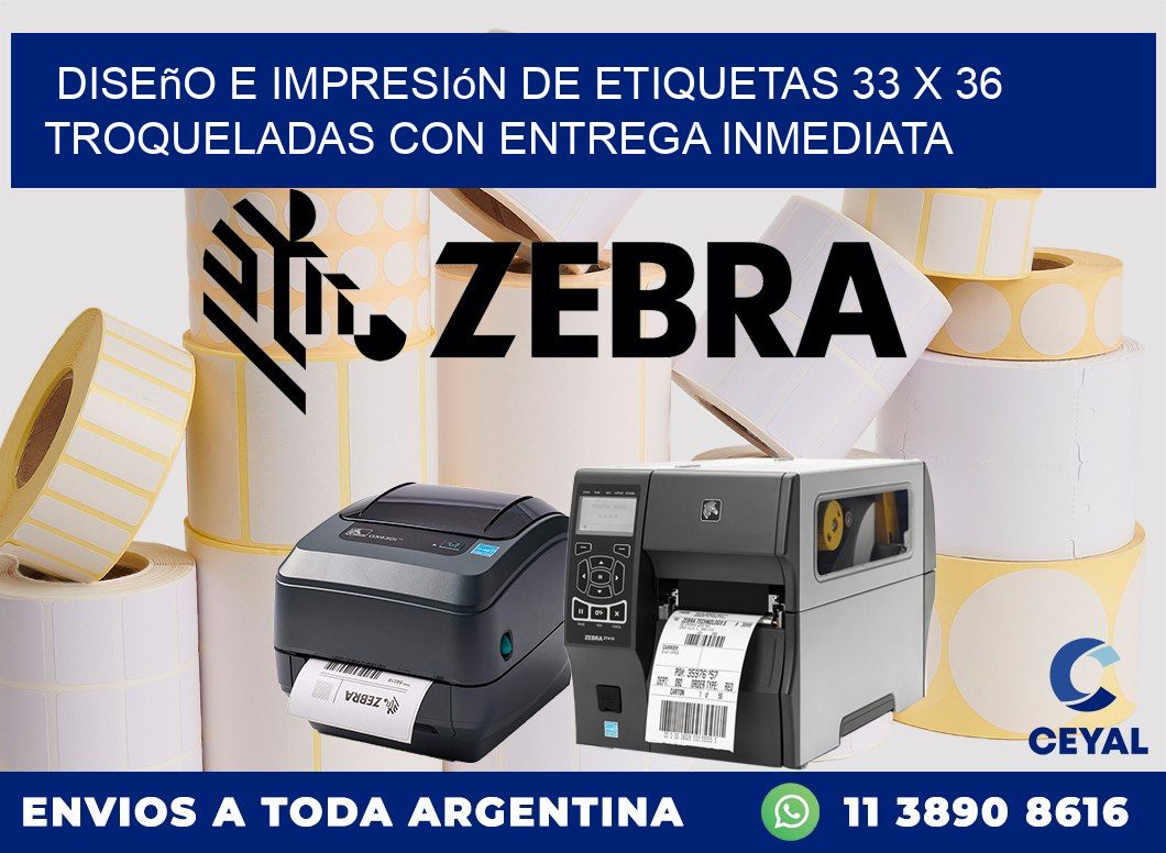 Diseño e impresión de etiquetas 33 x 36 troqueladas con entrega inmediata