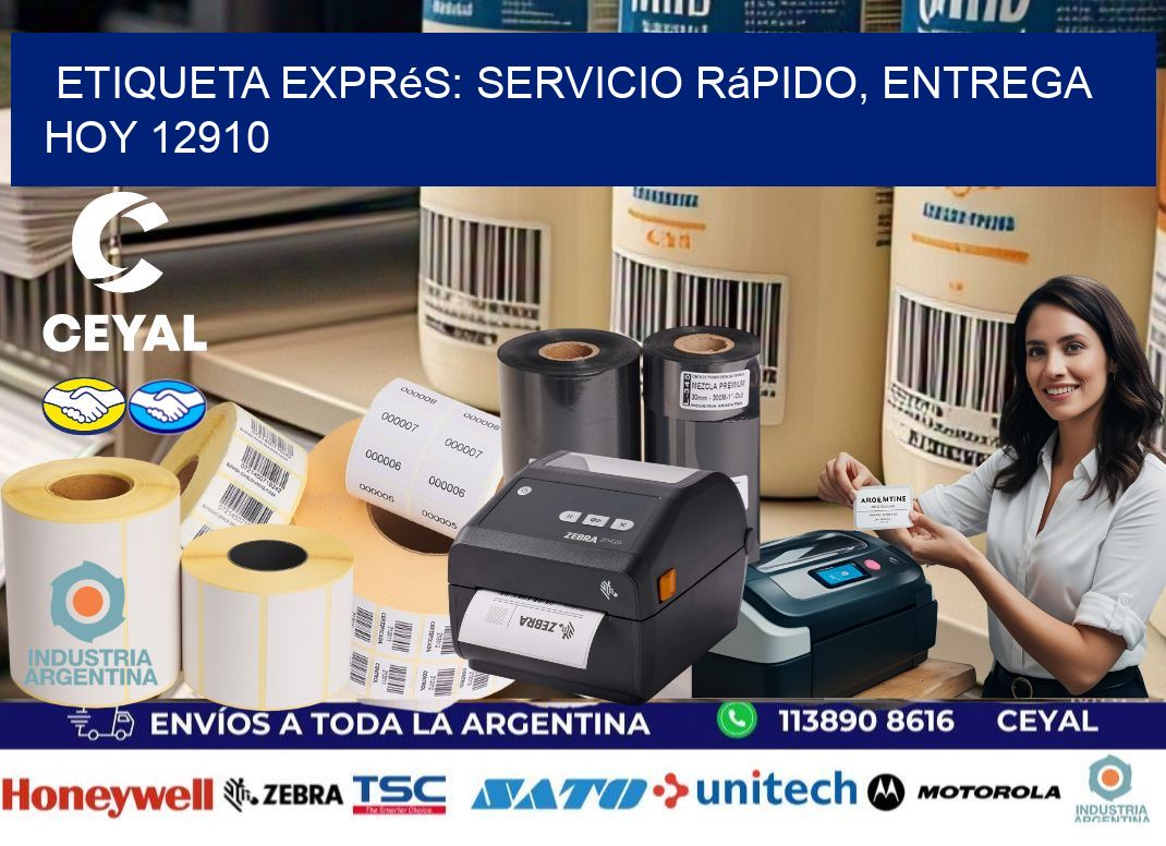 Etiqueta Exprés: Servicio Rápido, Entrega Hoy 12910