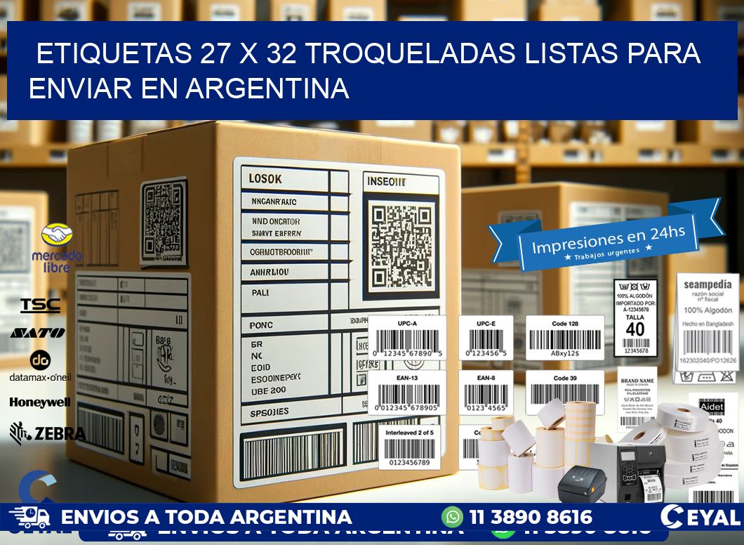 Etiquetas 27 x 32 troqueladas listas para enviar en Argentina