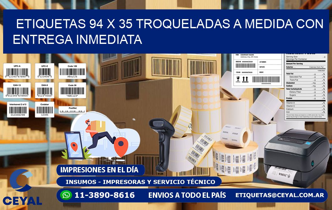 Etiquetas 94 x 35 troqueladas a medida con entrega inmediata