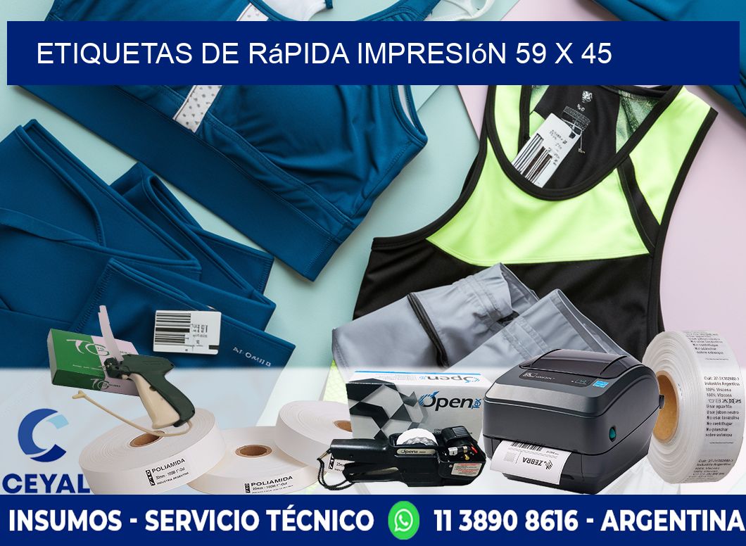 Etiquetas de rápida impresión 59 x 45