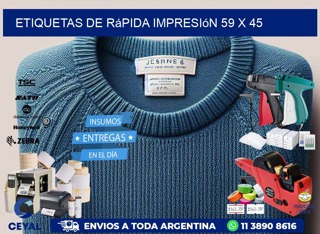 Etiquetas de rápida impresión 59 x 45