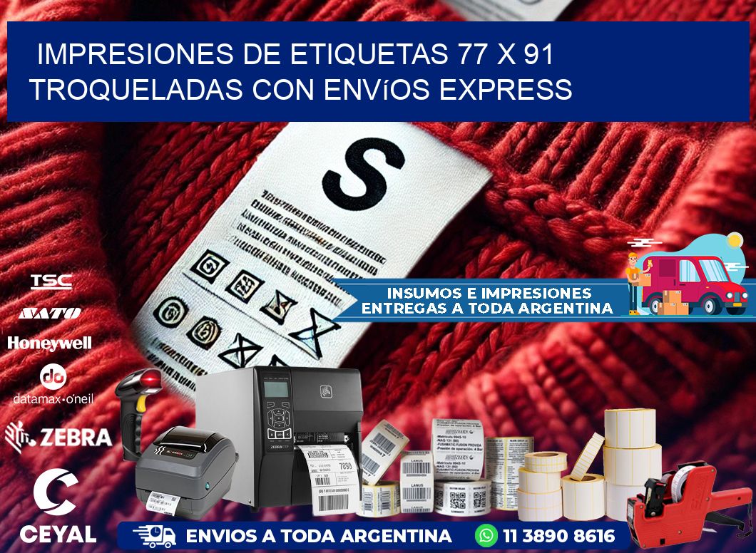Impresiones de etiquetas 77 x 91 troqueladas con envíos express