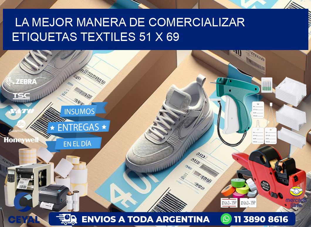 La Mejor Manera de Comercializar Etiquetas Textiles 51 x 69
