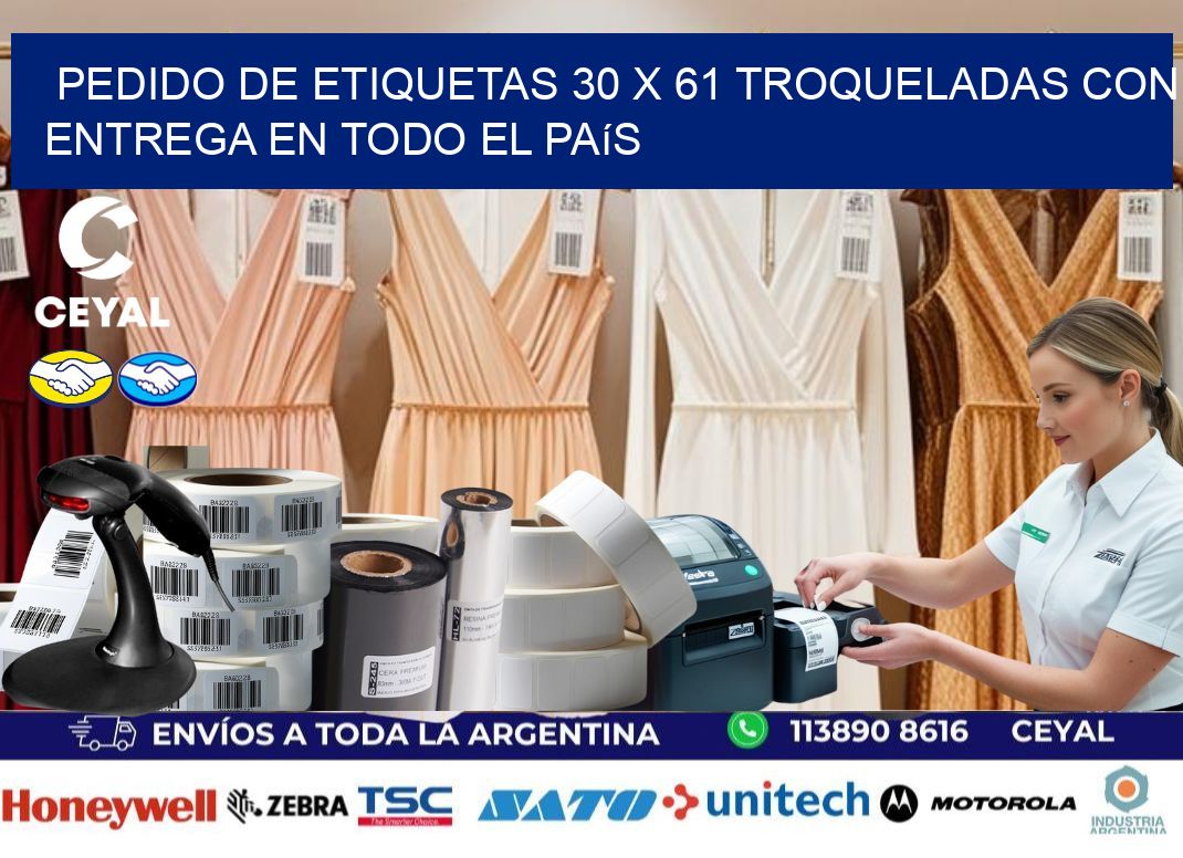 Pedido de etiquetas 30 x 61 troqueladas con entrega en todo el país
