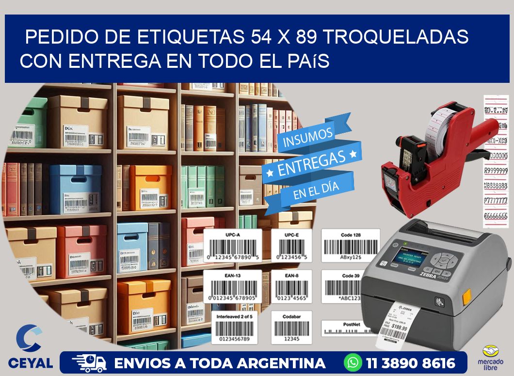 Pedido de etiquetas 54 x 89 troqueladas con entrega en todo el país