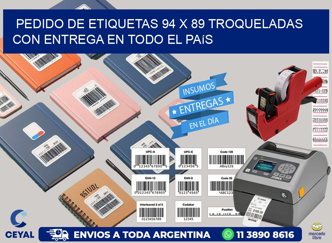 Pedido de etiquetas 94 x 89 troqueladas con entrega en todo el país