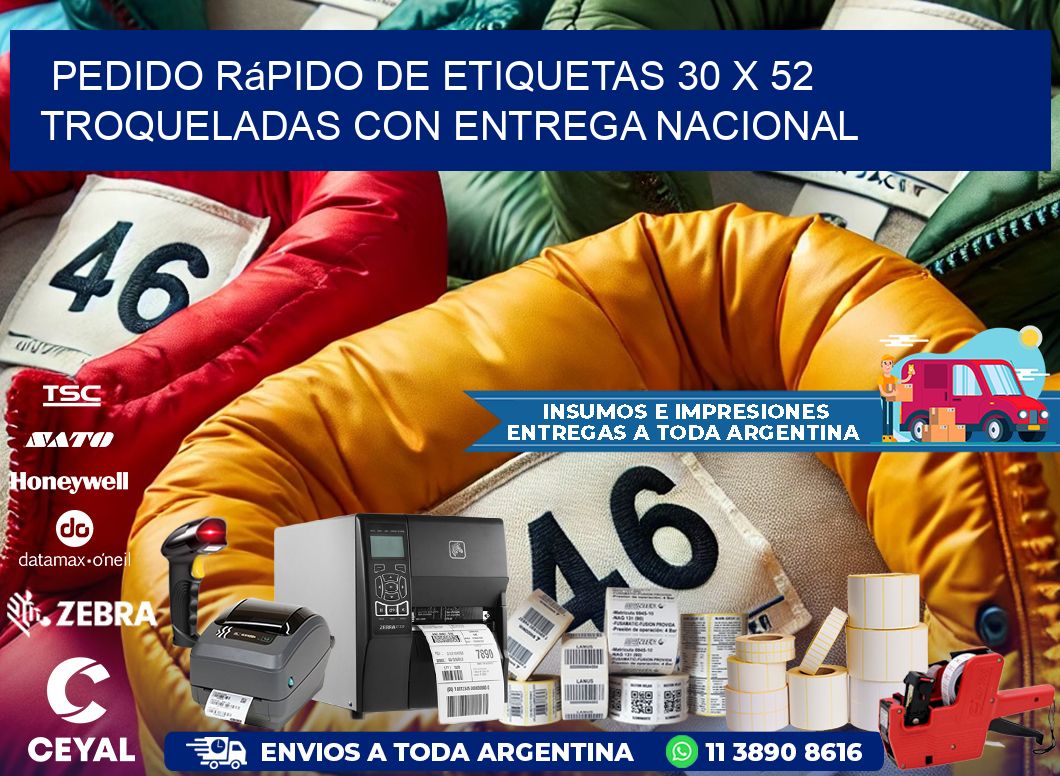 Pedido rápido de etiquetas 30 x 52 troqueladas con entrega nacional