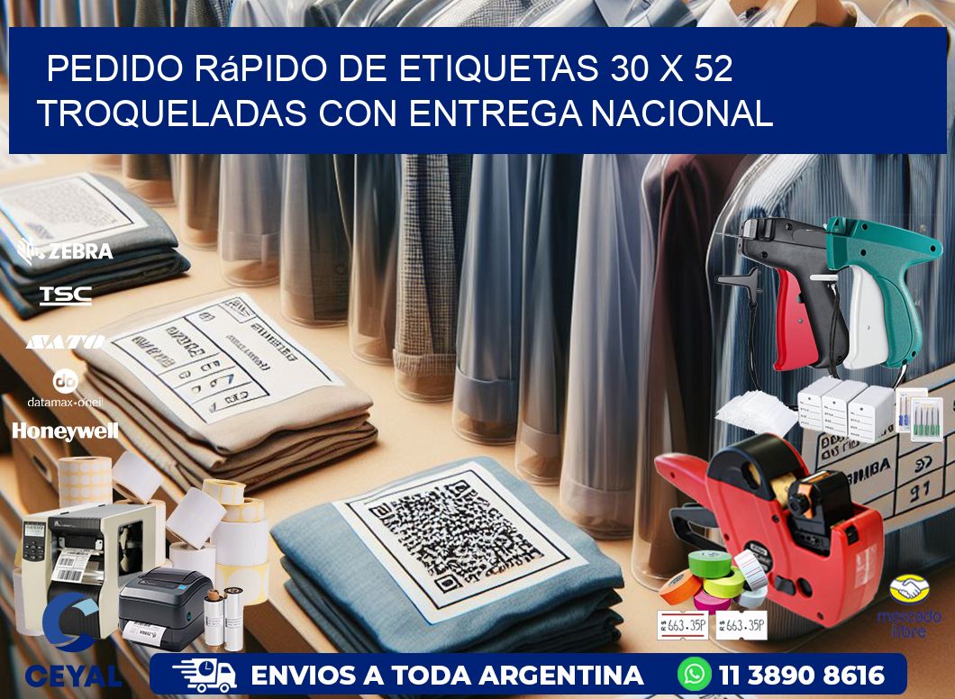 Pedido rápido de etiquetas 30 x 52 troqueladas con entrega nacional