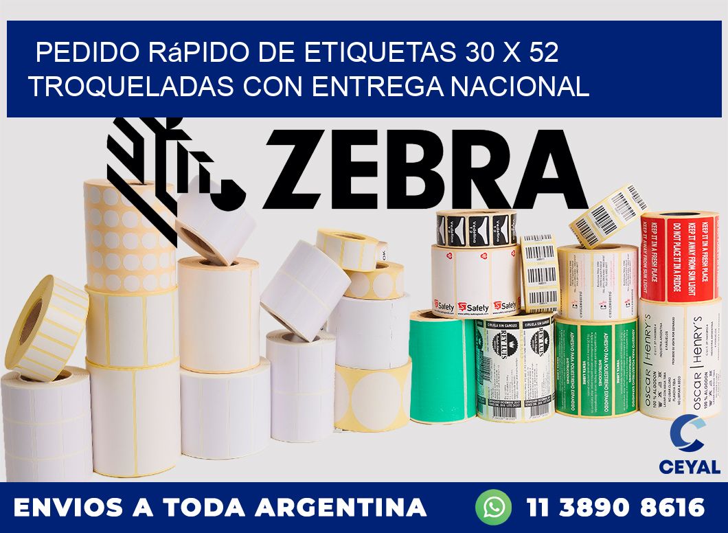 Pedido rápido de etiquetas 30 x 52 troqueladas con entrega nacional