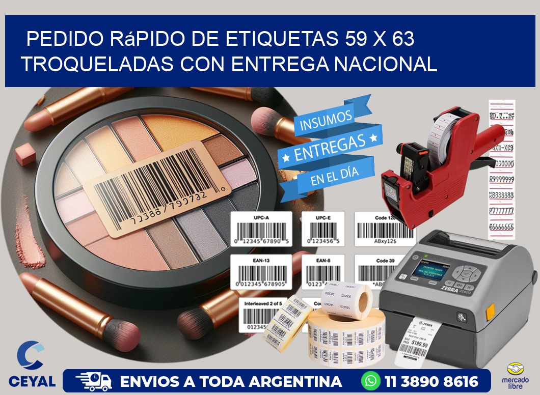 Pedido rápido de etiquetas 59 x 63 troqueladas con entrega nacional