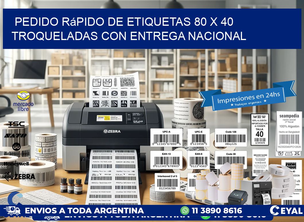 Pedido rápido de etiquetas 80 x 40 troqueladas con entrega nacional