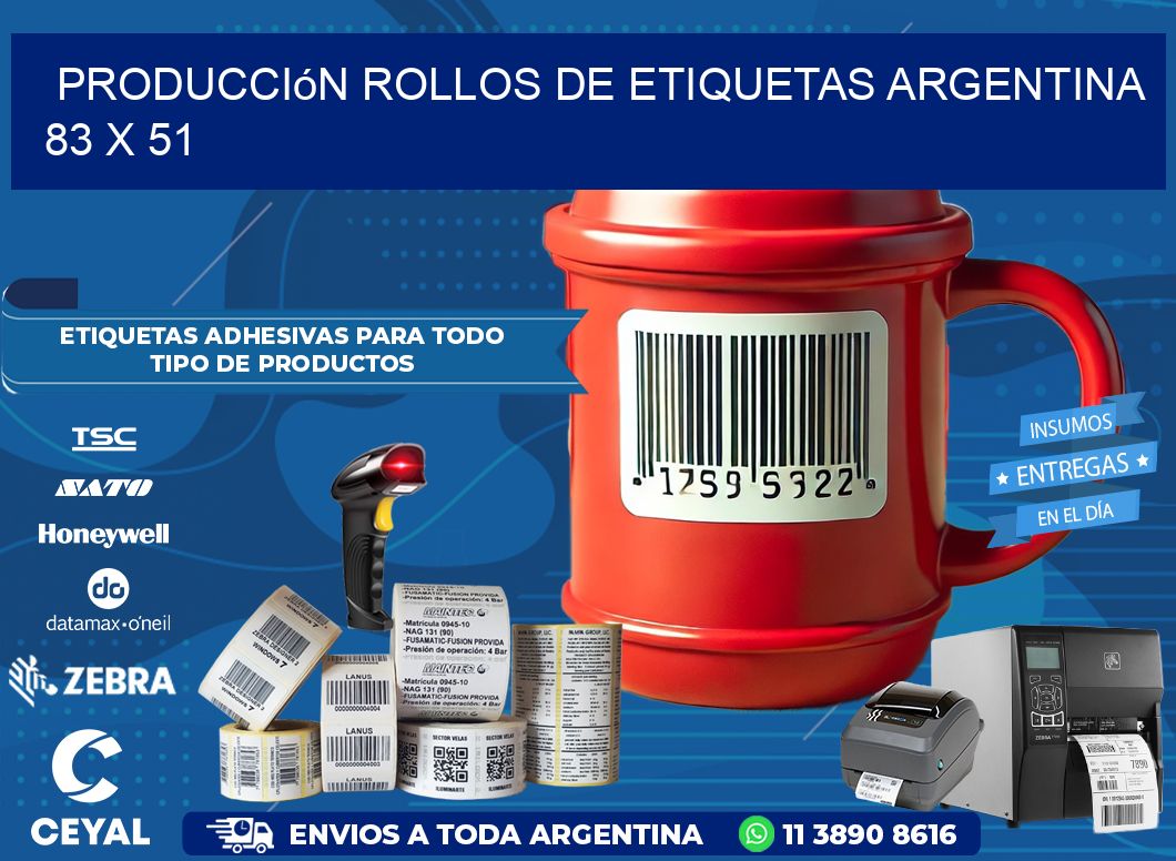 Producción ROLLOS DE ETIQUETAS ARGENTINA 83 x 51