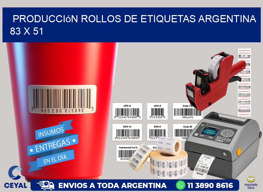 Producción ROLLOS DE ETIQUETAS ARGENTINA 83 x 51