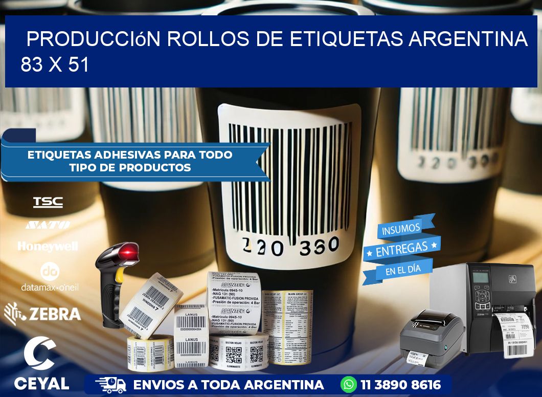 Producción ROLLOS DE ETIQUETAS ARGENTINA 83 x 51