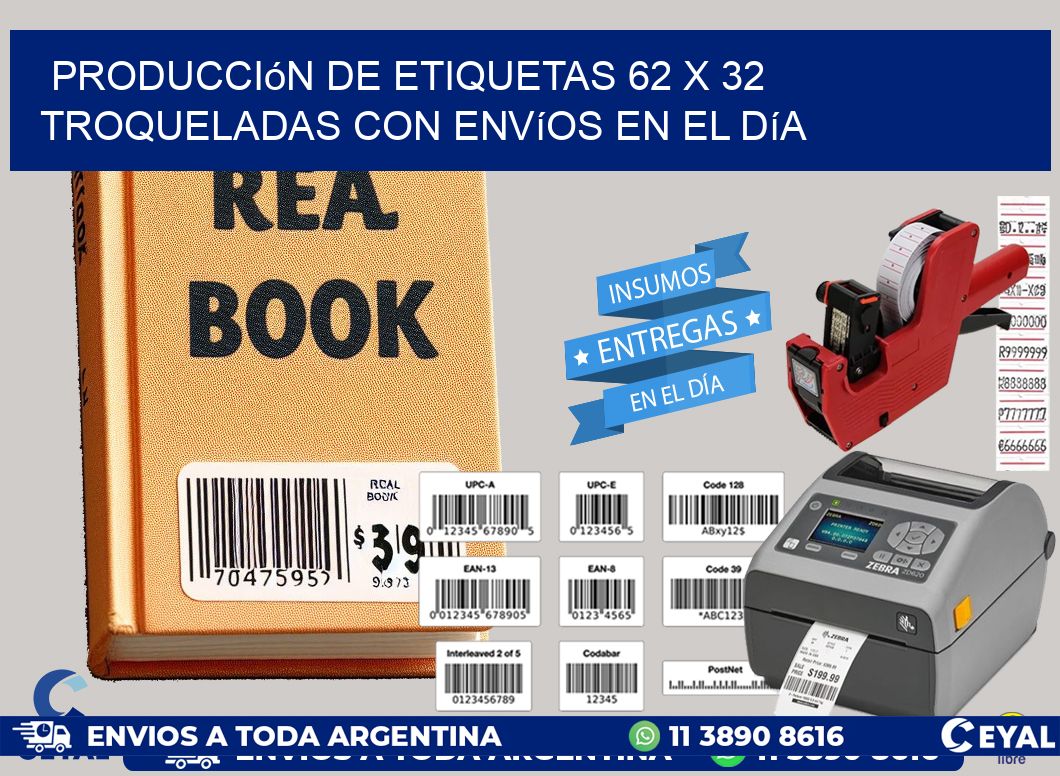 Producción de etiquetas 62 x 32 troqueladas con envíos en el día