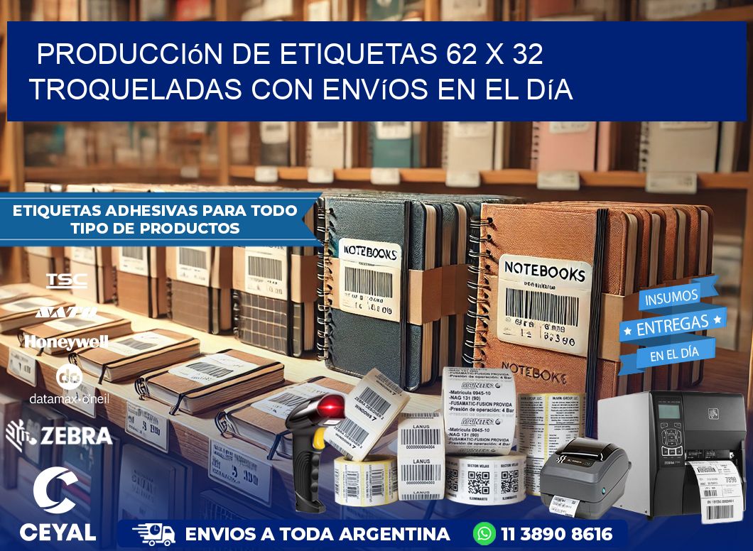 Producción de etiquetas 62 x 32 troqueladas con envíos en el día
