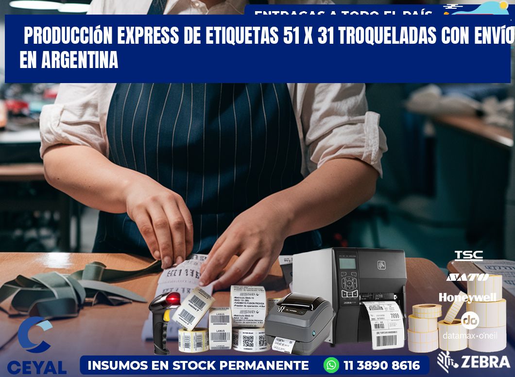 Producción express de etiquetas 51 x 31 troqueladas con envío en Argentina