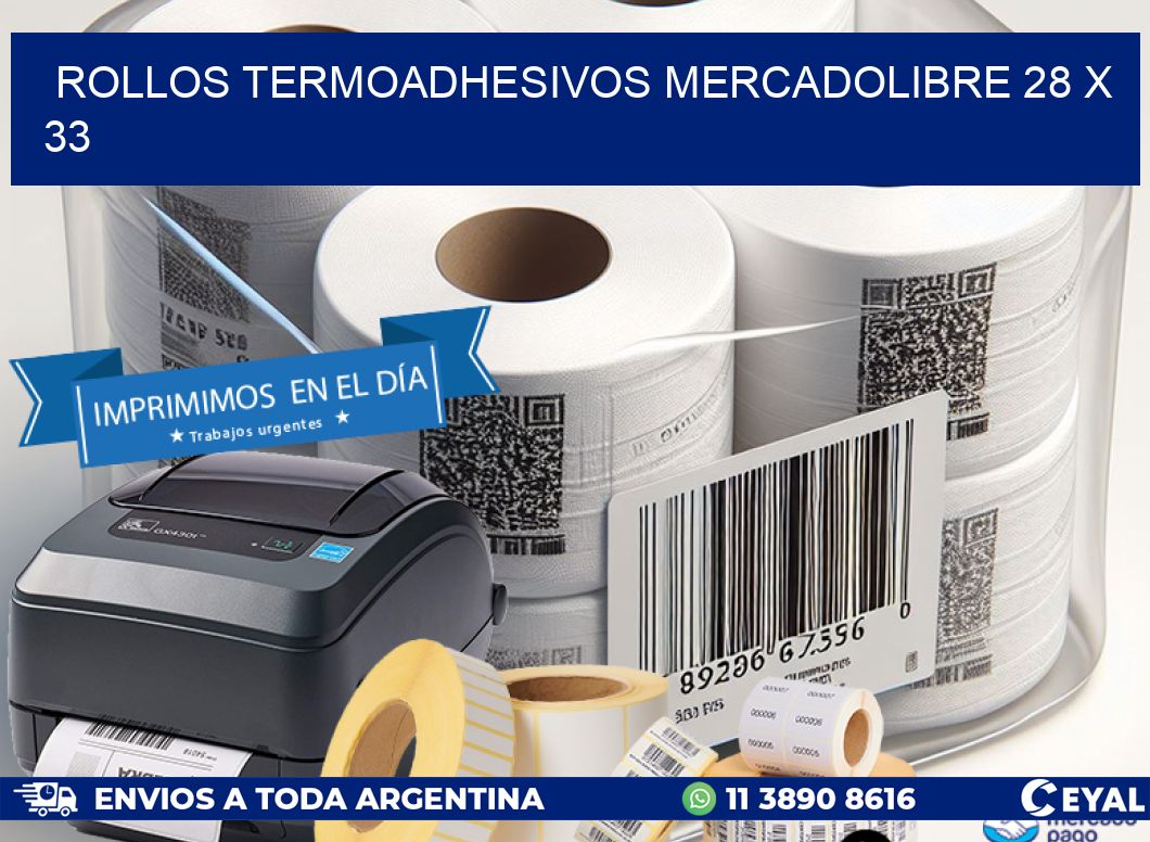 ROLLOS TERMOADHESIVOS MERCADOLIBRE 28 x 33