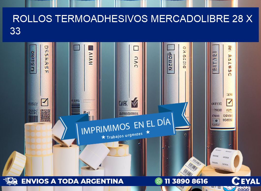 ROLLOS TERMOADHESIVOS MERCADOLIBRE 28 x 33
