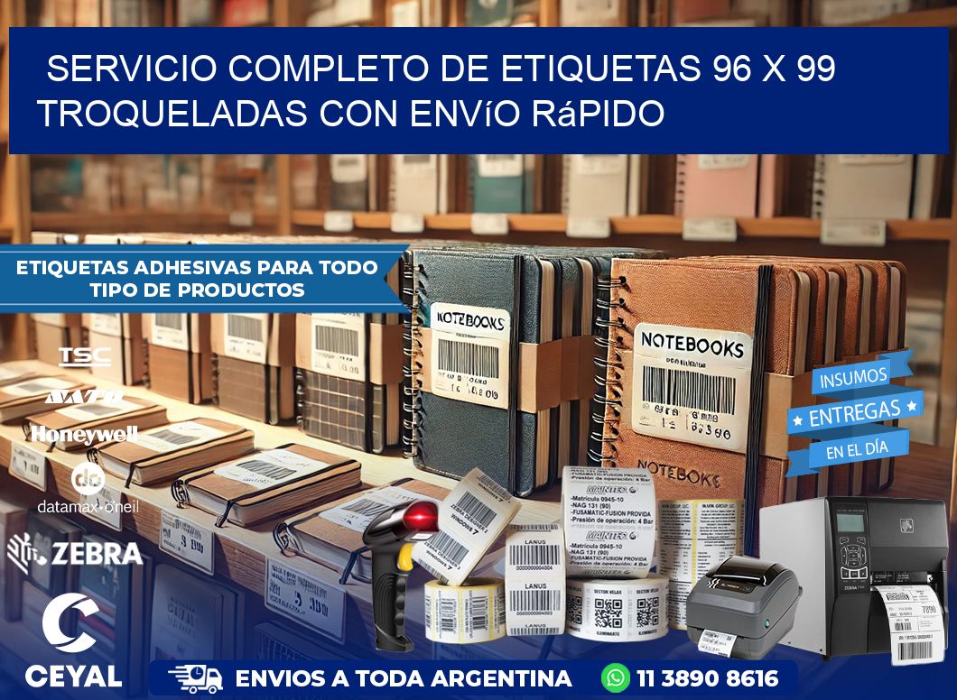 Servicio completo de etiquetas 96 x 99 troqueladas con envío rápido