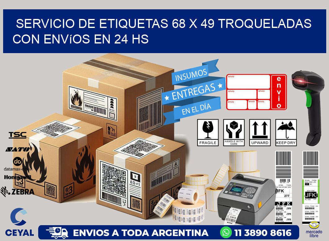 Servicio de etiquetas 68 x 49 troqueladas con envíos en 24 hs
